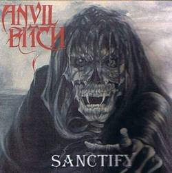 Anvil Bitch : Sanctify